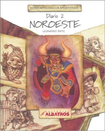 Diario 2 Noroeste - Seres Mitologicos Argentinos