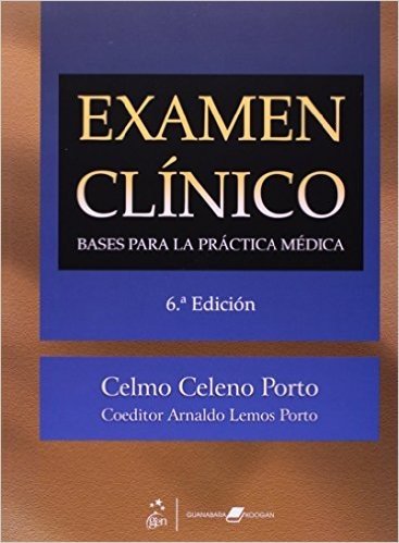 Examen Clinico - Bases Para La Practica Medica