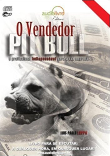 O Vendedor Pitbull - Audiolivro