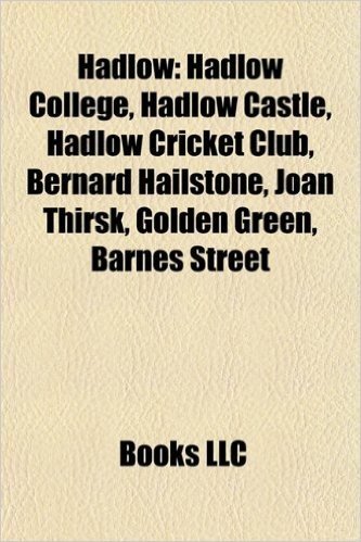 Hadlow: Hadlow College, Hadlow Castle, Hadlow Cricket Club, Bernard Hailstone, Joan Thirsk, Golden Green, Barnes Street,