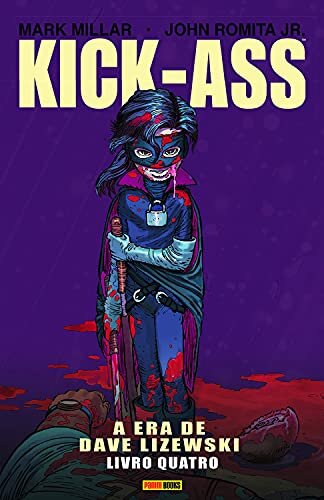 Kick-Ass: a era de Dave Lizewski - Livro quatro