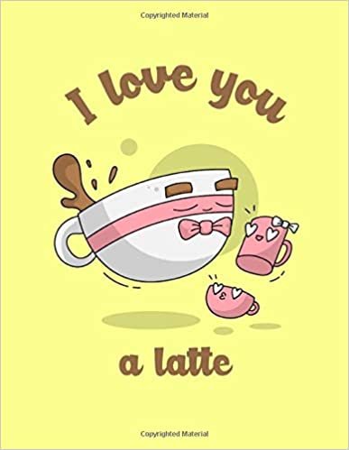 indir I Love You A Latte: Composition Notebook | Amazing Wide Ruled Paper Notebook | Journal | Workbook for Home, School, College for Writing Notes | 110 Pages | 8.5 x 11&quot; |