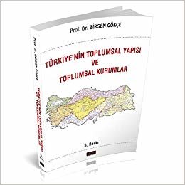 Türkiyenin Toplumsal Yapısı ve Toplumsal Kurumlar
