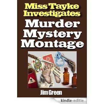 Murder Mystery Montage (Miss Tayke Investigates (murder mystery best seller, women sleuths, British detective, crime fiction, female protagonist) Book 53) (English Edition) [Kindle-editie]
