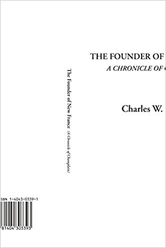 indir The Founder of New France (A Chronicle of Champlain)