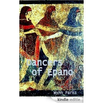 Dancers of Epano (English Edition) [Kindle-editie]