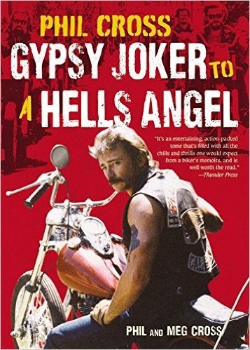 Phil Cross: Gypsy Joker to a Hells Angel