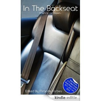 In The Backseat - a collection of five erotic stories (English Edition) [Kindle-editie]
