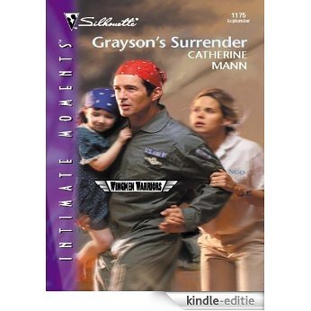 Grayson's Surrender (Wingmen Warriors) [Kindle-editie]