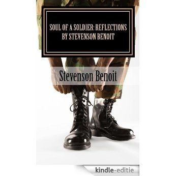 Soul of a Soldier: Reflections by Stevenson Benoit (English Edition) [Kindle-editie]
