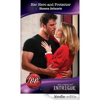 Her Hero and Protector (Mills & Boon Intrigue) [Kindle-editie]