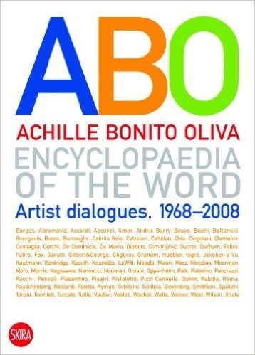 Encyclopaedia of the Word: Artist Dialogues 1968-2008