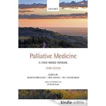 Palliative Medicine: A case-based manual [Kindle-editie]