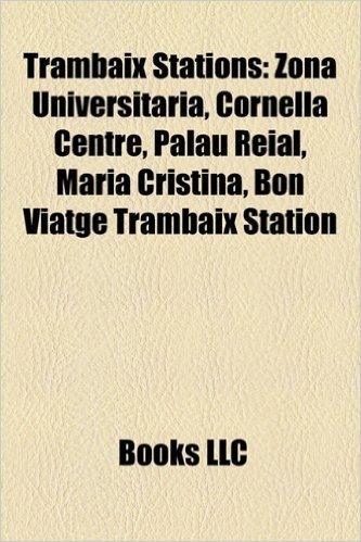 Trambaix Stations: Zona Universit RIA, Cornell Centre, Palau Reial, Maria Cristina, Bon Viatge Trambaix Station