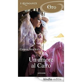 Un amore al Cairo (I Romanzi Oro) (Italian Edition) [Kindle-editie]
