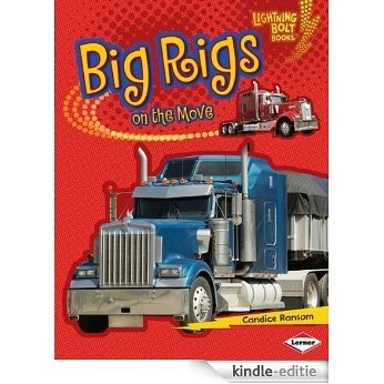 Big Rigs on the Move (Lightning Bolt Books TM - Vroom-Vroom) [Kindle-editie]