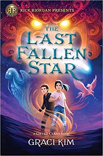 Rick Riordan Presents the Last Fallen Star (a Gifted Clans Novel)