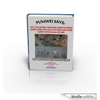 "Pumwei Says You Can Be a Diamond Miner In Sierra Leone" (Mining In Sierra Leone Book 1) (English Edition) [Kindle-editie] beoordelingen