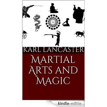 Martial Arts and Magic (English Edition) [Kindle-editie]