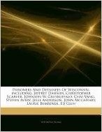 Articles on Prisoners and Detainees of Wisconsin, Including: Jeffrey Dahmer, Christopher Scarver, Johnson W. Greybuffalo, Chai Vang, Steven Avery, Jes