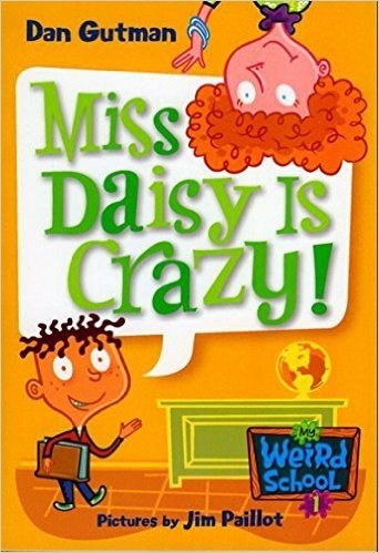 My Weird School #1: Miss Daisy Is Crazy! (My Weird School series)