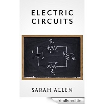 Electric Circuits (Stick Figure Physics Tutorials) (English Edition) [Kindle-editie]