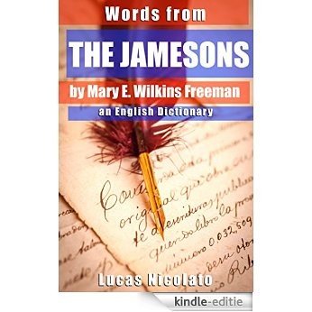 Words from The Jamesons by Mary E. Wilkins Freeman: an English Dictionary (English Edition) [Kindle-editie] beoordelingen