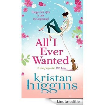 All I Ever Wanted (Mills & Boon M&B) [Kindle-editie]