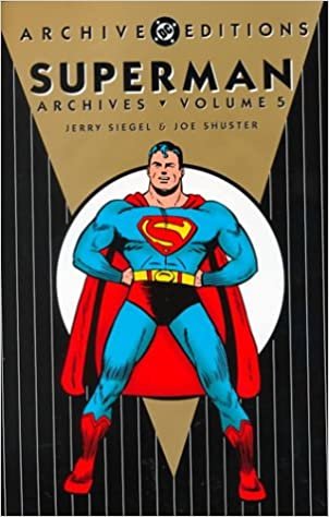 Superman - Archives, VOL 05 (Archive Editions)