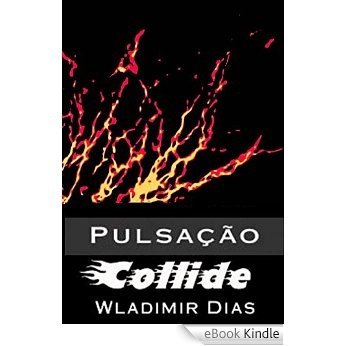 PULSAÇÃO: Collide (Italian Edition) [eBook Kindle]