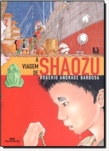 A Viagem De Shaozu - Coleção Conte Outra Vez