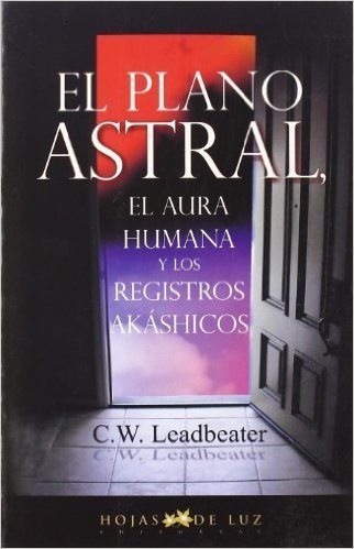 Plano Astral, Aura Humana y Registro Akashico