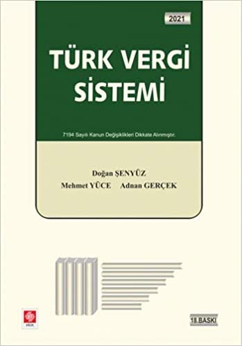 indir 2021 Türk Vergi Sistemi: 7194 Sayılı Kanun Değişiklikleri Dikkate Alınmıştır.