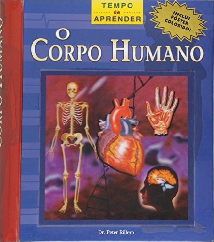 O Corpo Humano. Tempo de Aprender (+ Poster Colorido)
