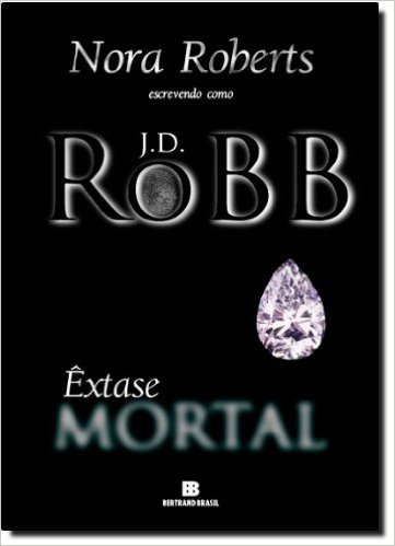 Êxtase Mortal - Série Mortal. Volume 4