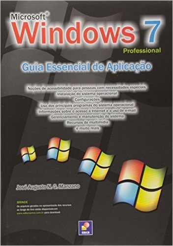 Microsoft Windows 7 Professional. Guia Essencial De Aplicação