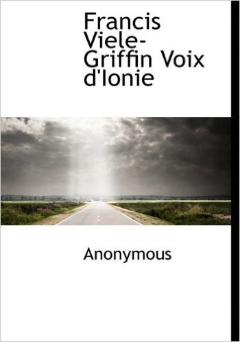 Francis Viele-Griffin Voix D'Ionie