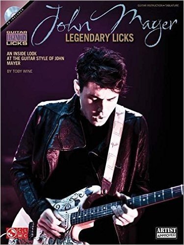John Mayer Legendary Licks: Guitar Instruction-tablature (Guitar Legendary Licks)