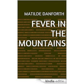 Fever in the Mountains (English Edition) [Kindle-editie]
