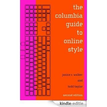 The Columbia Guide to Online Style: Second Edition [Kindle-editie]