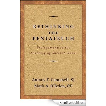 Rethinking the Pentateuch: Prolegomena to the Theology of Ancient Israel [Kindle-editie]