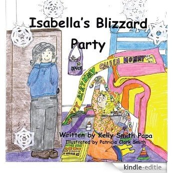Isabella's Blizzard Party (English Edition) [Kindle-editie]