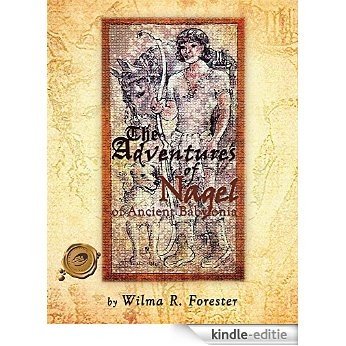 The Adventures of Nagel of Ancient Babylonia (English Edition) [Kindle-editie] beoordelingen