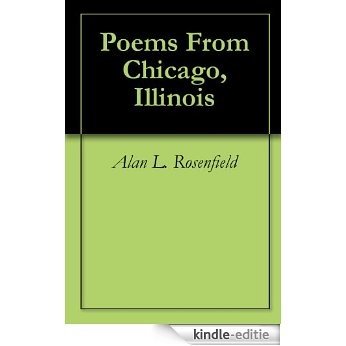 Poems From Chicago, Illinois (English Edition) [Kindle-editie]