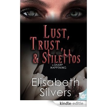 Lust, Trust & Stilletos (Sharp Happenings Book 2) (English Edition) [Kindle-editie]