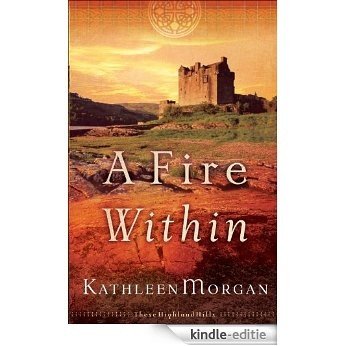 A Fire Within (These Highland Hills Book #3) [Kindle-editie] beoordelingen
