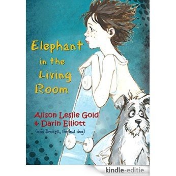 Elephant in the Living Room: The story of a skateboarder, a lost dog and a family secret (English Edition) [Kindle-editie] beoordelingen