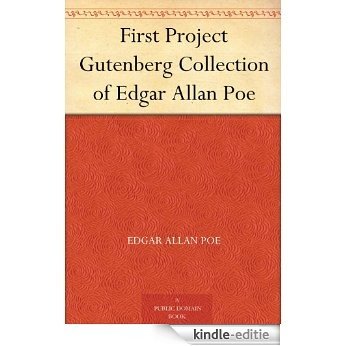 First Project Gutenberg Collection of Edgar Allan Poe (English Edition) [Kindle-editie]