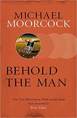 Behold The Man (S.F. Masterworks)