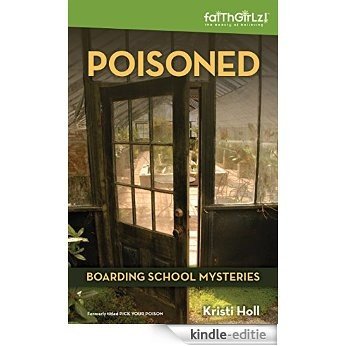 Poisoned (Faithgirlz / Boarding School Mysteries) [Kindle-editie] beoordelingen